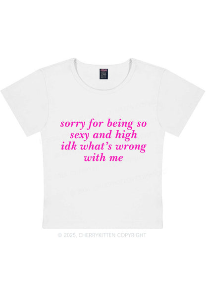 Sorry For Being So High Y2K Baby Tee Cherrykitten