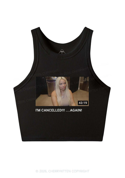 Im Canceled Again Y2K Crop Tank Top Cherrykitten