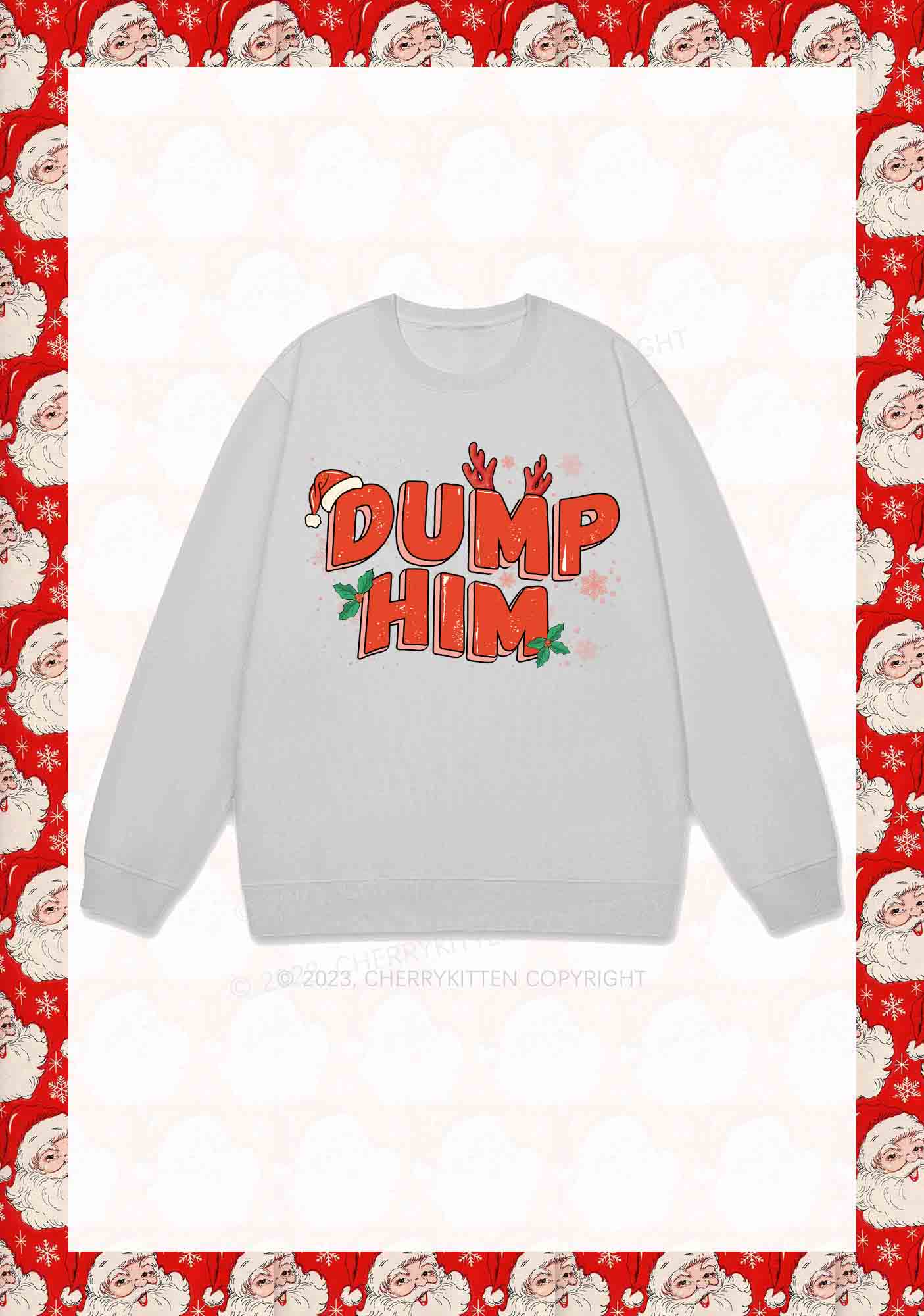 Dump Him Christmas Y2K Sweatshirt Cherrykitten