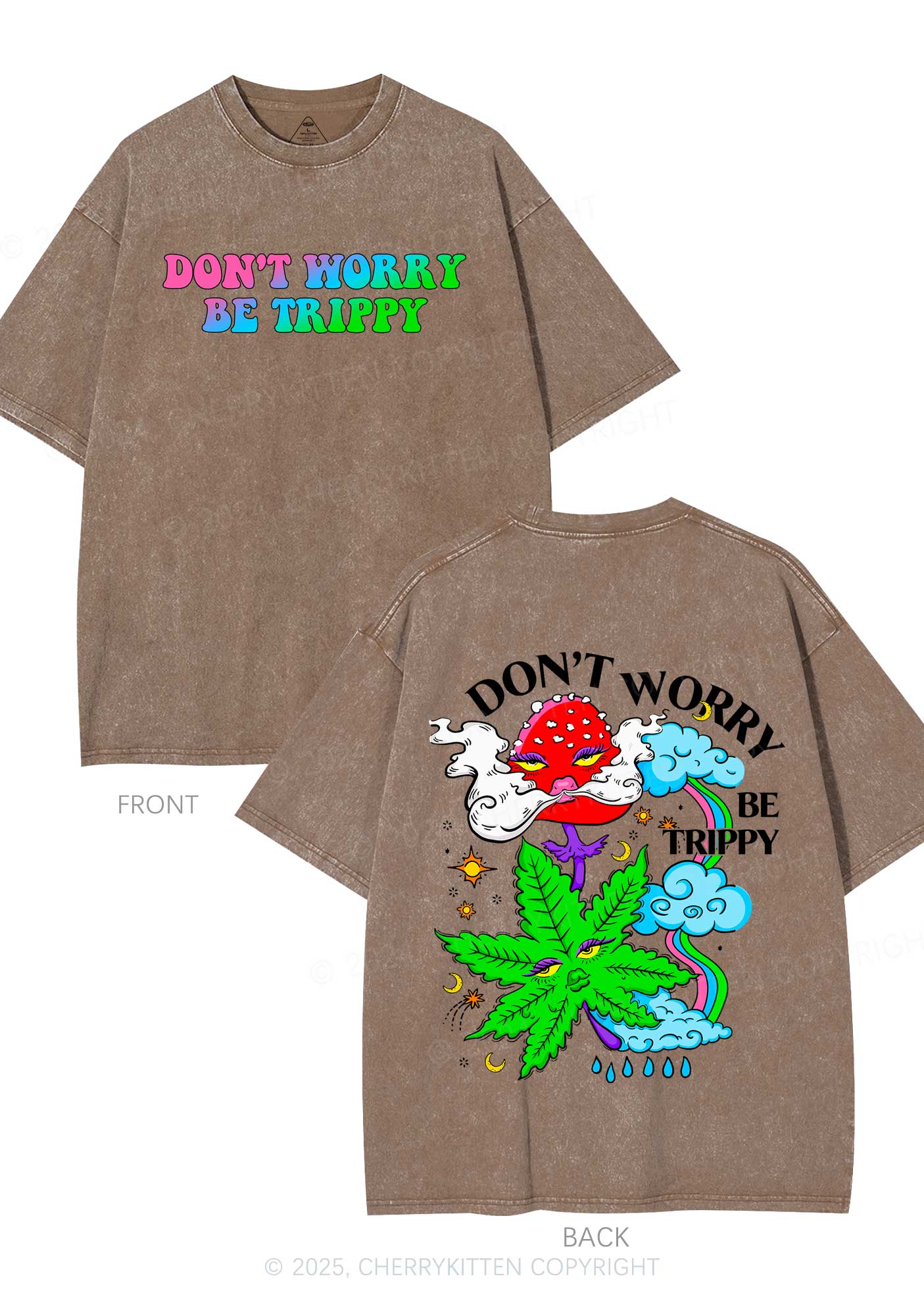 Dont Worry Be Trippy Y2K Shirts Washed Tee Cherrykitten