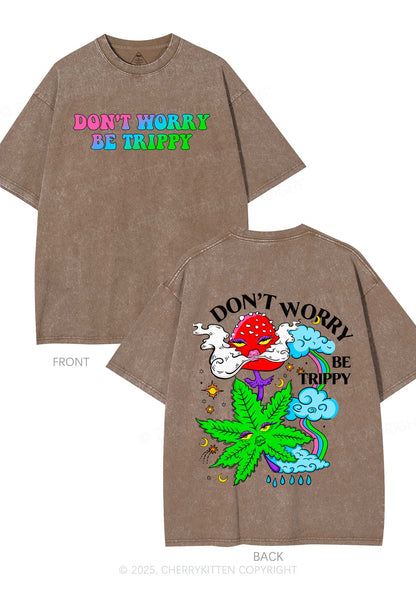 Dont Worry Be Trippy Y2K Shirts Washed Tee Cherrykitten