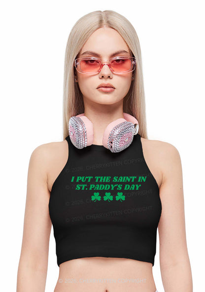 I Put The Saint In St Patricks Y2K Crop Tank Top Cherrykitten