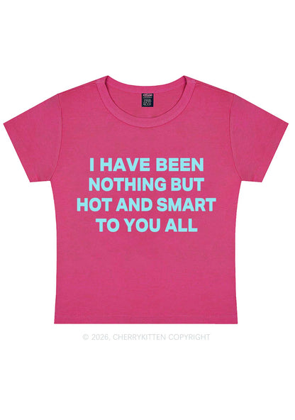 I Have Been Hot And Smart Y2K Baby Tee Cherrykitten