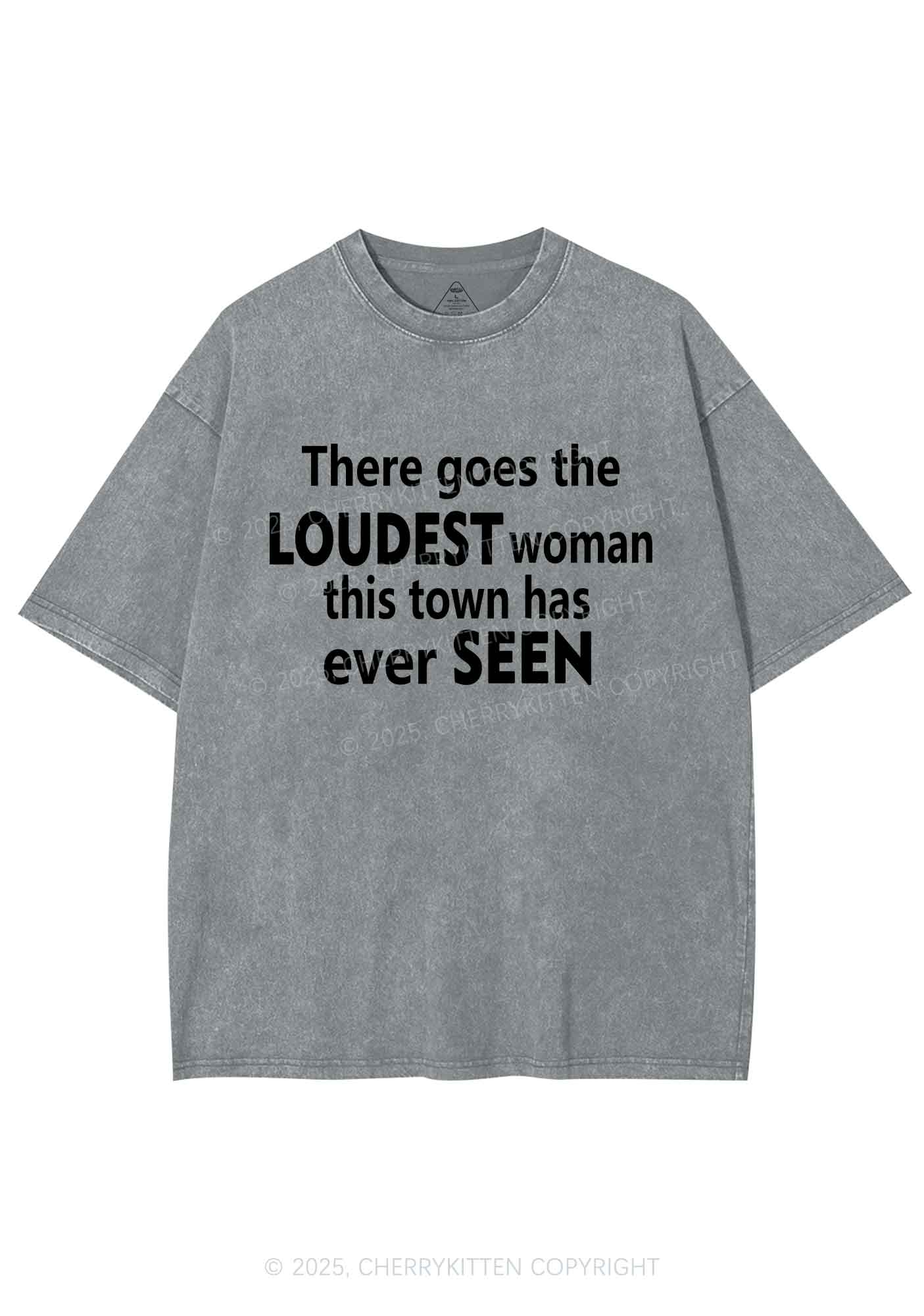 Loudest Woman This Town Y2K Shirts Washed Tee Cherrykitten