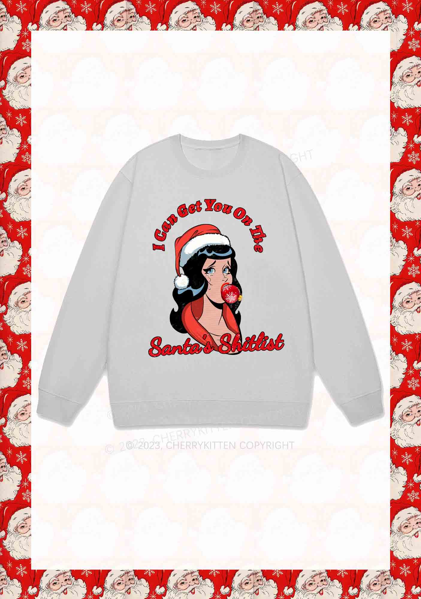 I Can Get You On The Santa's List Y2K Sweatshirt Cherrykitten