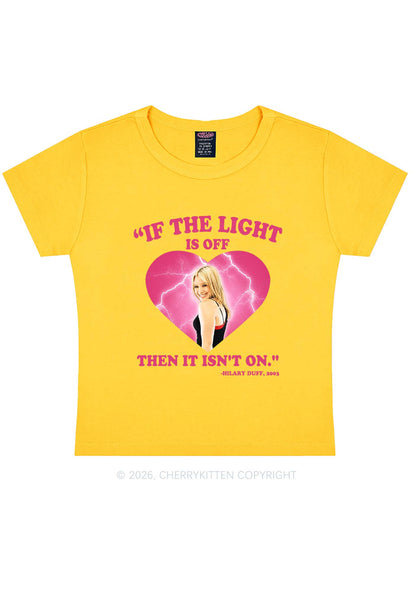 If The Light Is Off Y2K Baby Tee Cherrykitten