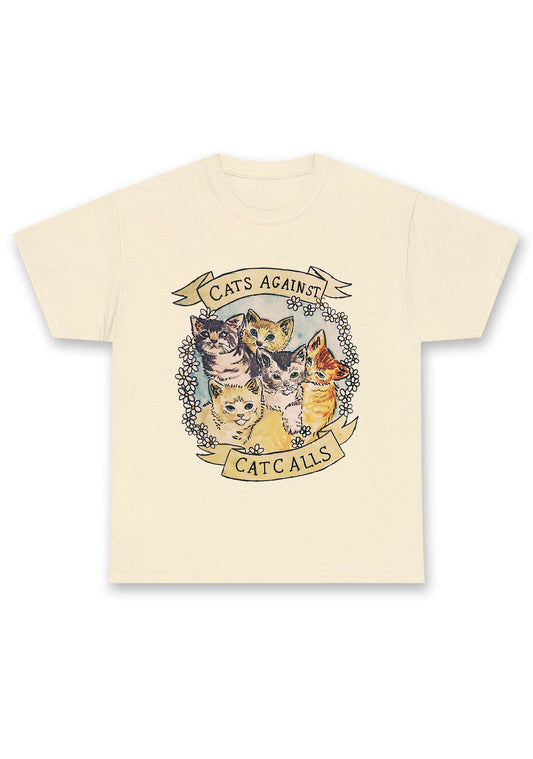 Cats Against Cat Calls Chunky Shirt