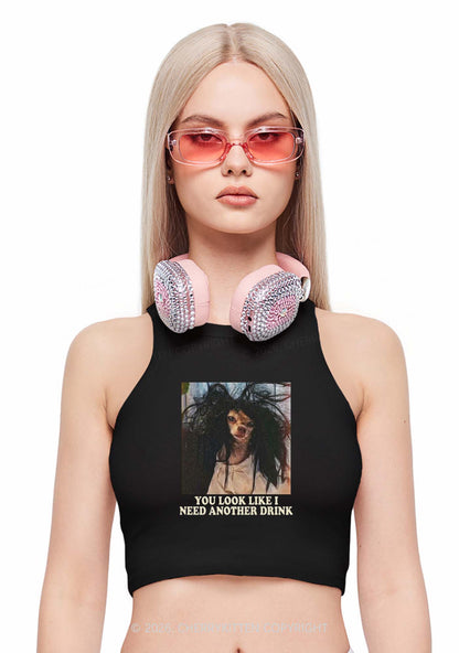 You Look Like I Need Another Drink Y2K Crop Tank Top Cherrykitten