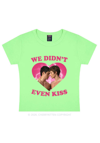 We Didnt Even Kiss Each Other HR Y2K Baby Tee Cherrykitten