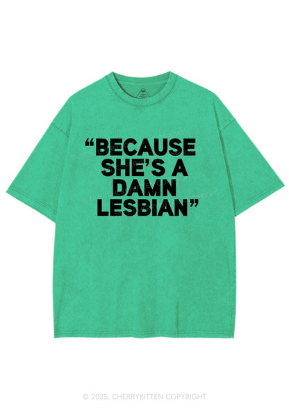 She's A Damn Lesbian Y2K Shirts Washed Tee Cherrykitten