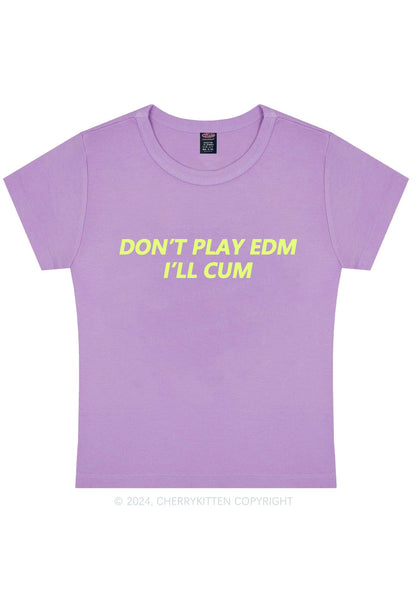 Dont Play Edm Y2K Baby Tee Cherrykitten