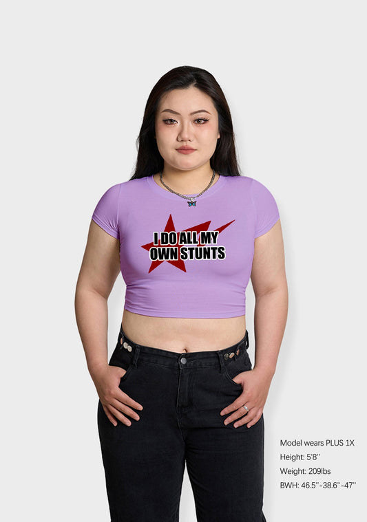 Curvy I Do All My Own Stunts Baby Tee