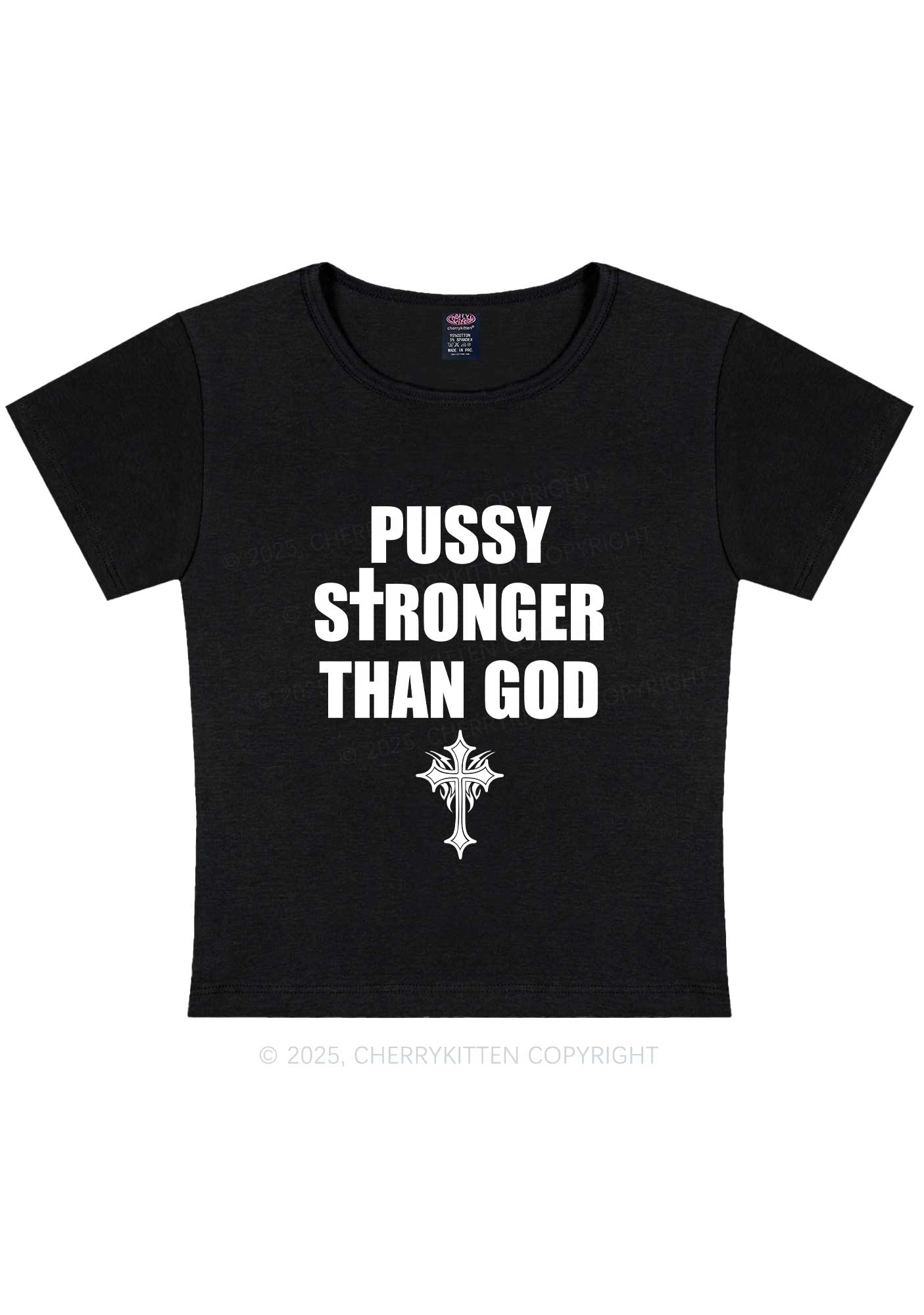 Puxxy Stronger Than God Y2K Baby Tee Cherrykitten