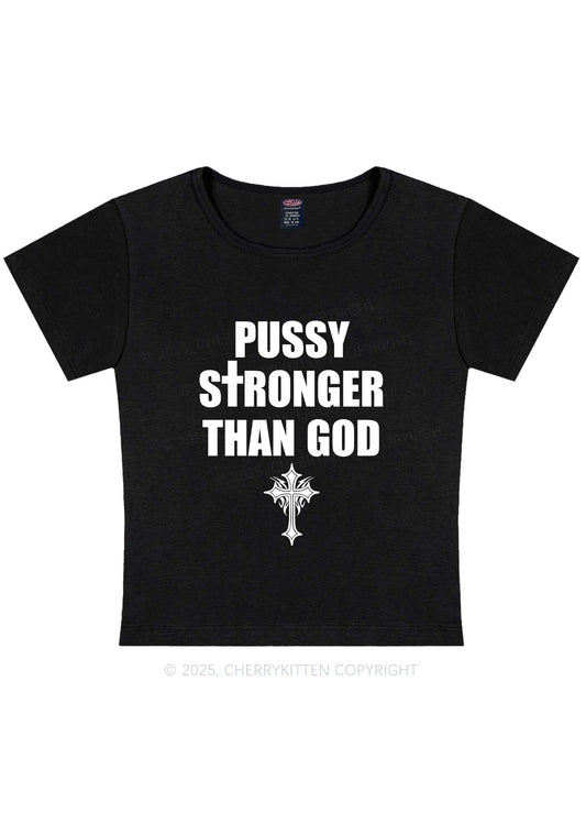 Puxxy Stronger Than God Y2K Baby Tee Cherrykitten