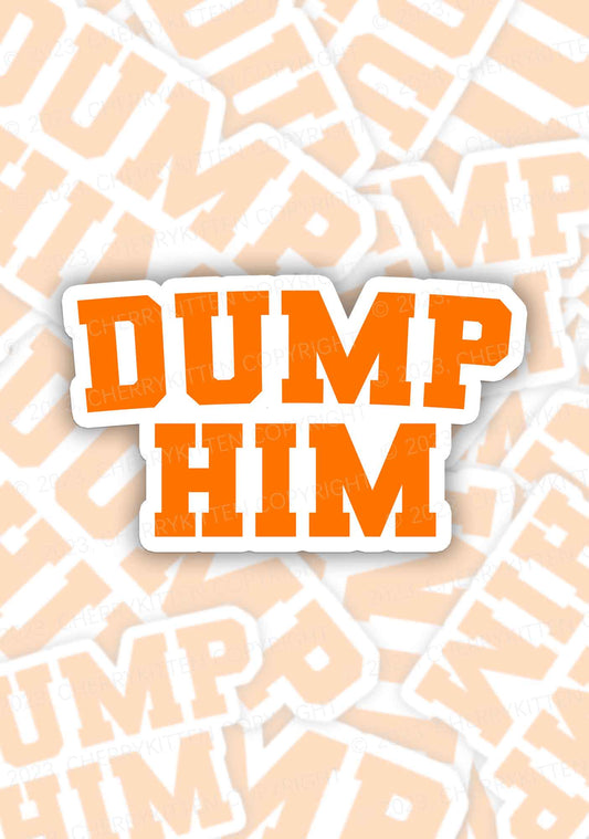 Dump Him 1Pc Y2K Sticker Cherrykitten