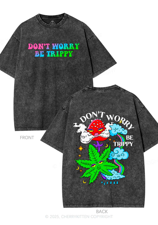 Dont Worry Be Trippy Y2K Shirts Washed Tee Cherrykitten
