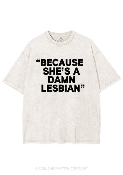She's A Damn Lesbian Y2K Shirts Washed Tee Cherrykitten