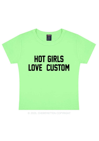 Hot Girls Love Custom Y2K Baby Tee Cherrykitten