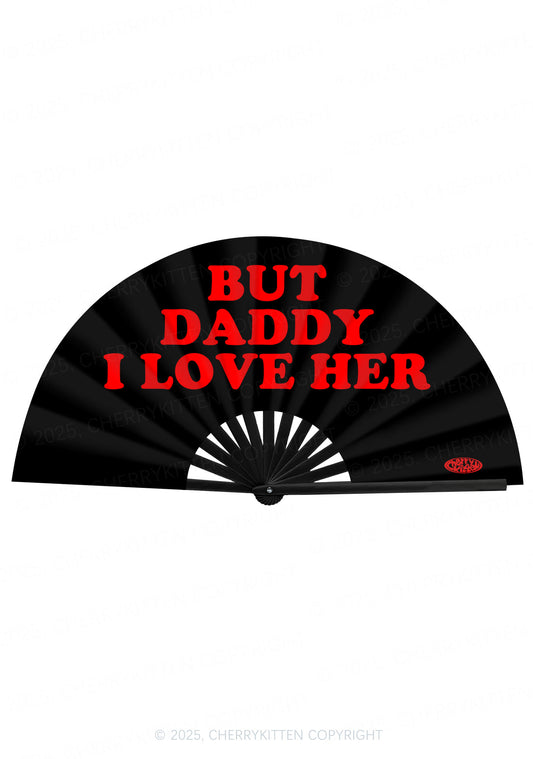 But Daddy I Love Her Pride Y2K Rave Hand Fan Cherrykitten