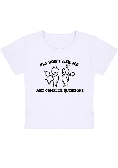 Curvy PLS Don't Ask Me Any Complex Questions Baby Tee