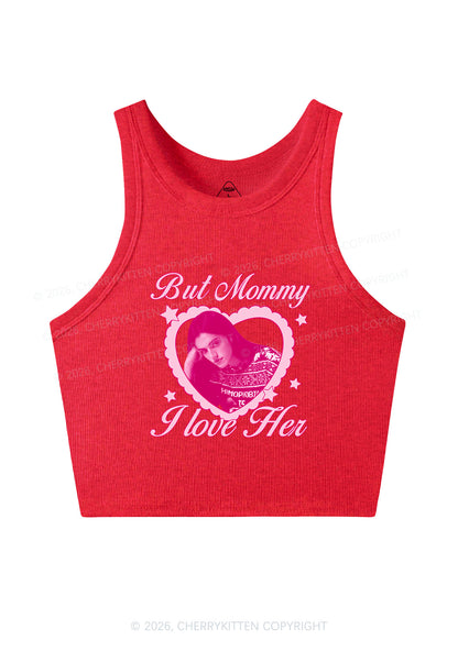 Custom But Mommy I Love Her Y2K Crop Tank Top Cherrykitten