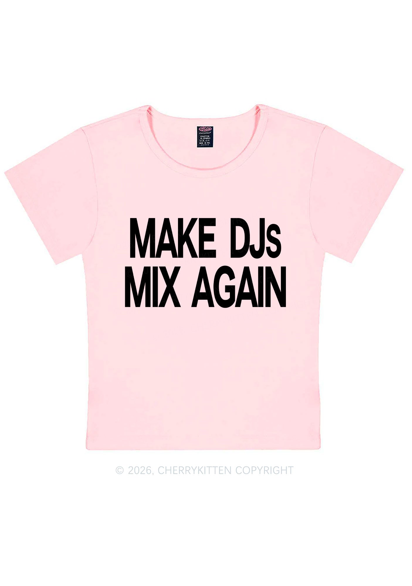 Make DJs Mix Again Y2K Baby Tee Cherrykitten