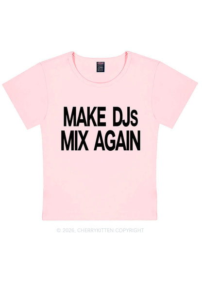 Make DJs Mix Again Y2K Baby Tee Cherrykitten