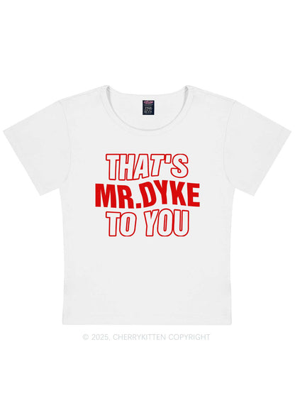 Thats Mr Dyke Pride Y2K Baby Tee Cherrykitten