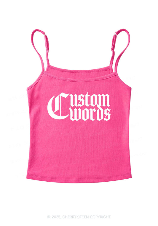 Custom Text Gothic Font Y2K Spaghetti Strap Cami Cherrykitten