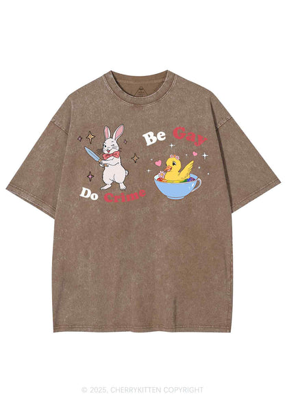 Be Gay Do Crime Pride Y2K Shirts Washed Tee Cherrykitten