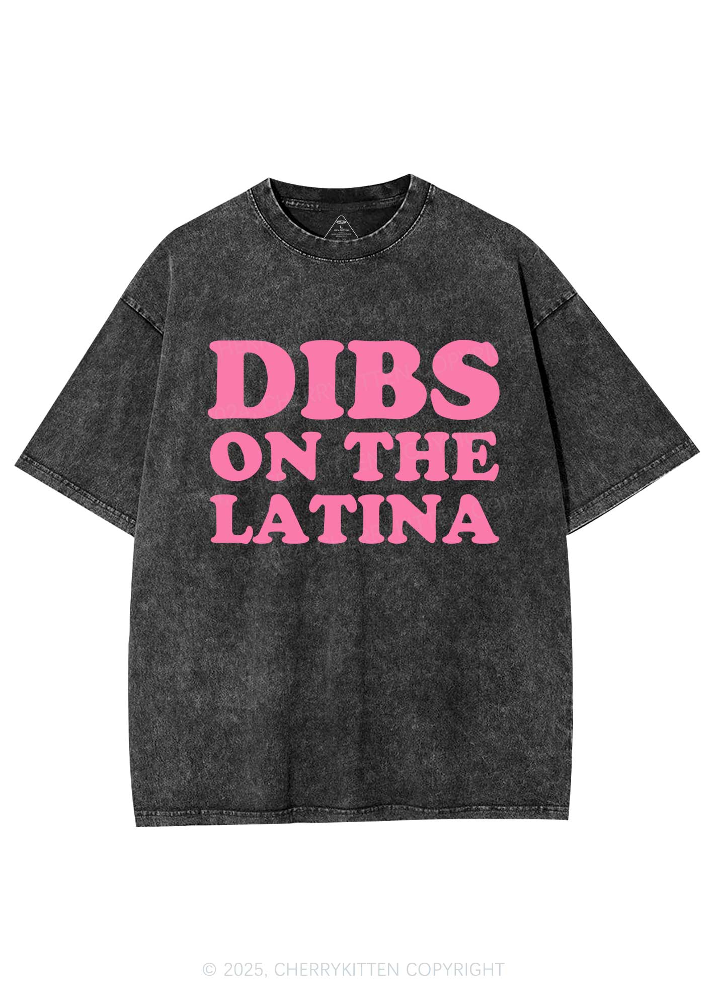 Dibs On The Latina Y2K Shirts Washed Tee Cherrykitten