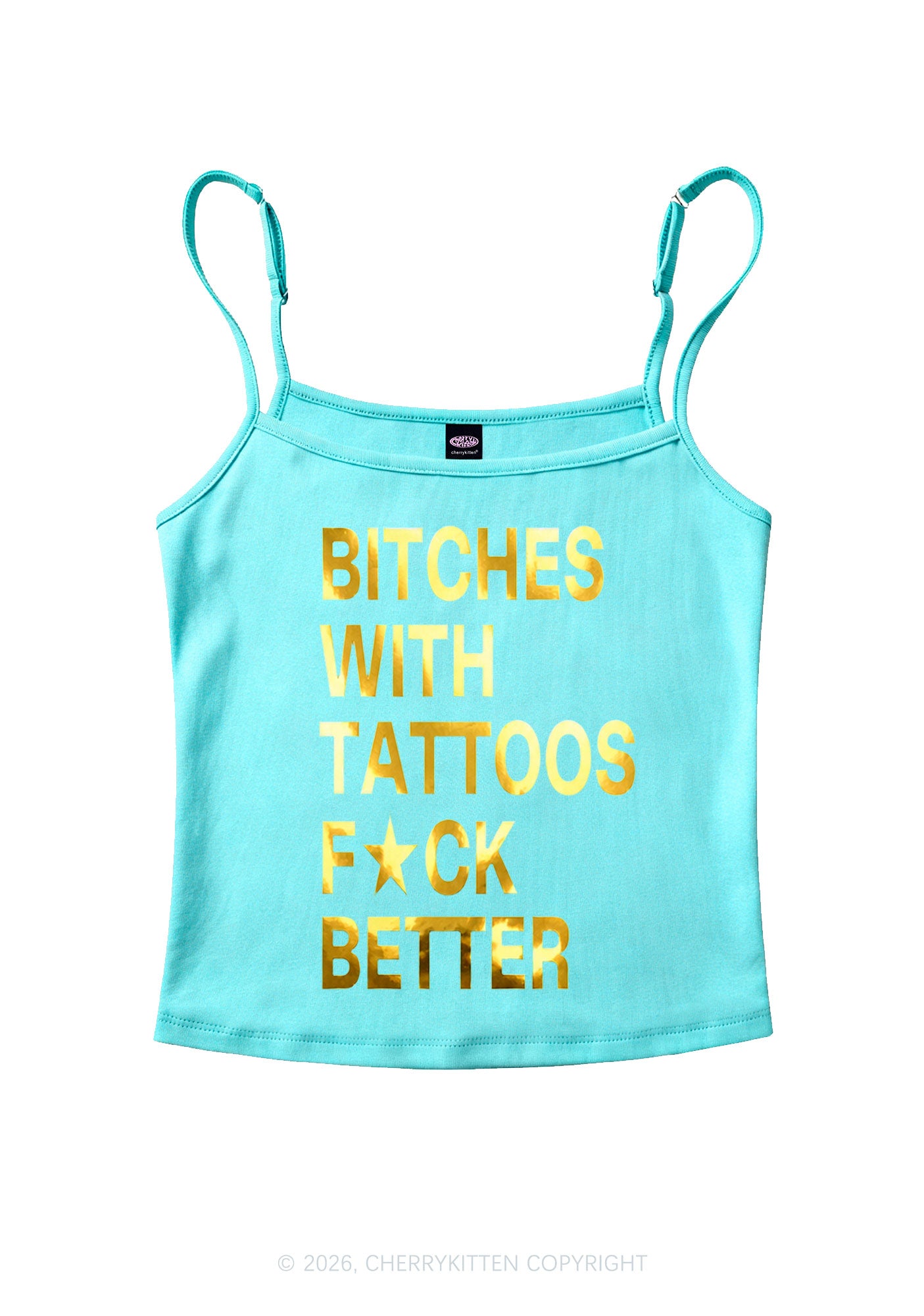 Bxxches With Tattoos Fxxk Better Silver Foil Printed Y2K Spaghetti Strap Cami Cherrykitten