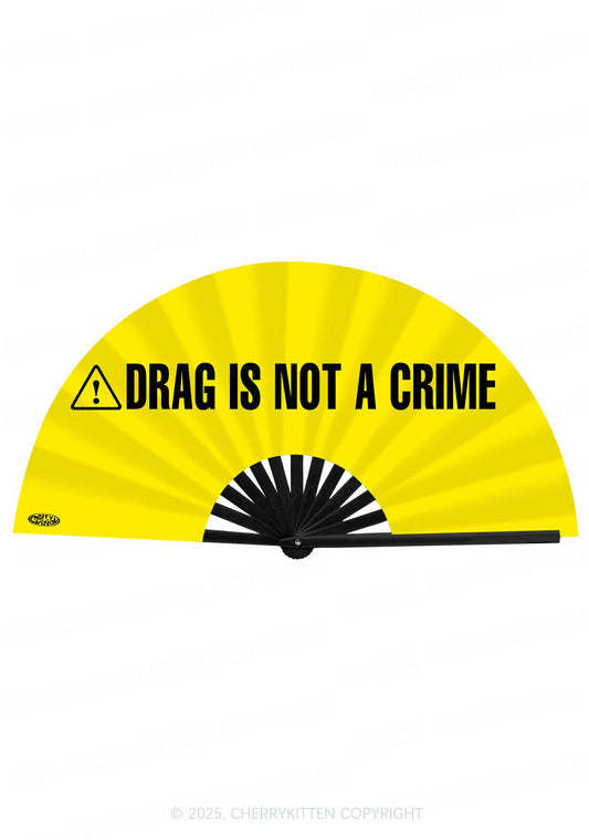 Drag Is Not Crime Pride Y2K Rave Hand Fan Cherrykitten