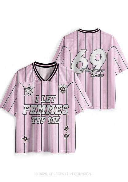 I Let Femmes Top Me Pride Y2K Sport Jersey Shirts Cherrykitten