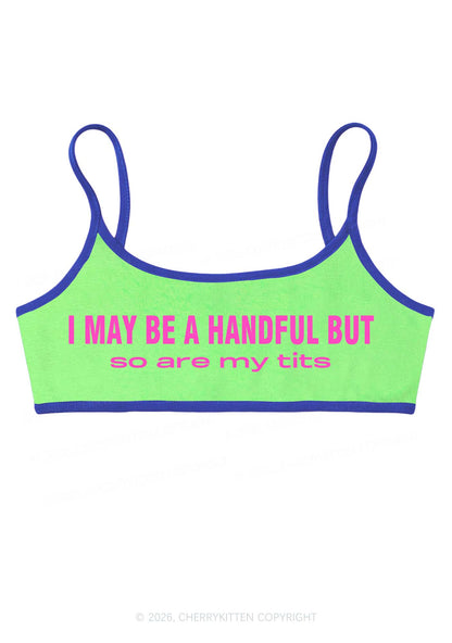 I May Be A Handful Y2K Super Crop Cami Cherrykitten