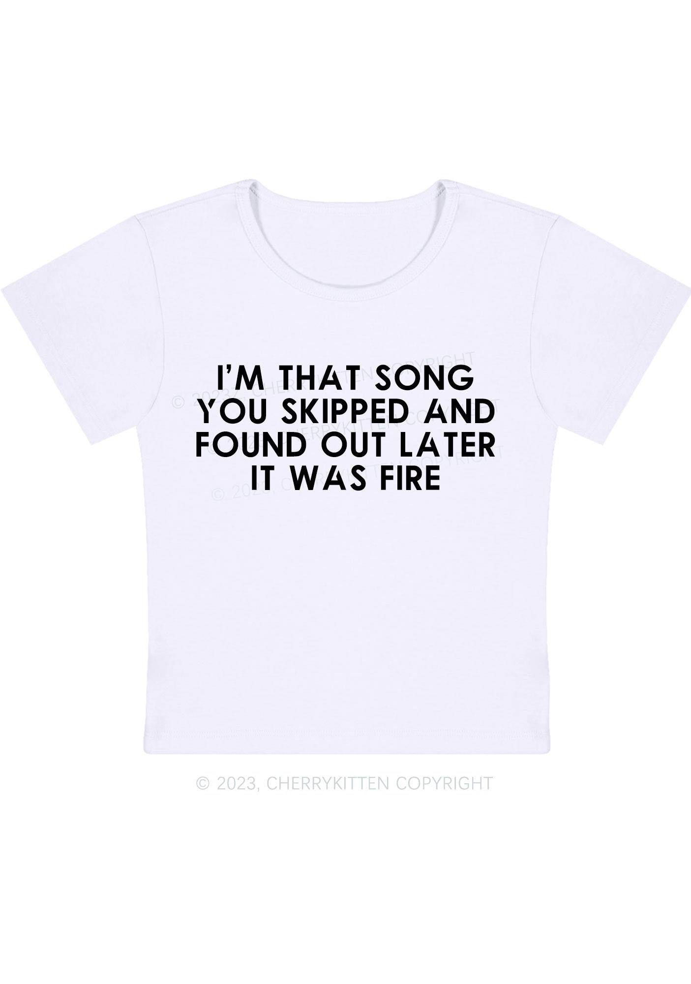 I'm That Song You Skipped Y2K Baby Tee Cherrykitten