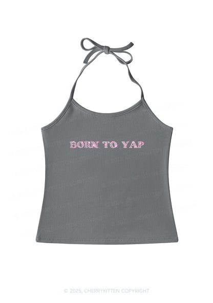 Rhinestone Born To Yap Y2K Halter Neck Cami Cherrykitten