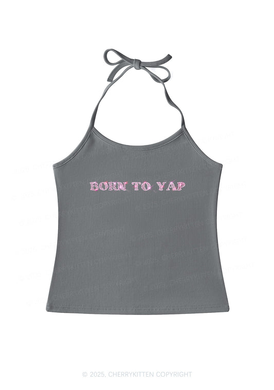 Rhinestone Born To Yap Y2K Halter Neck Cami Cherrykitten