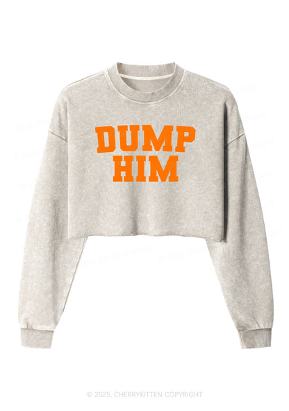 Dump Him Y2K Crop Washed Sweatshirts Cherrykitten