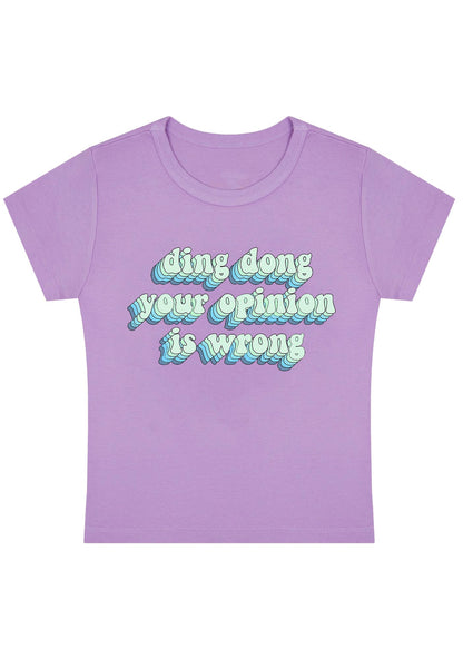 Curvy Ding Dong Your Opinion Is Wrong Baby Tee