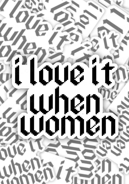 I Love It When Women Pride 1pc Y2K Sticker Cherrykitten