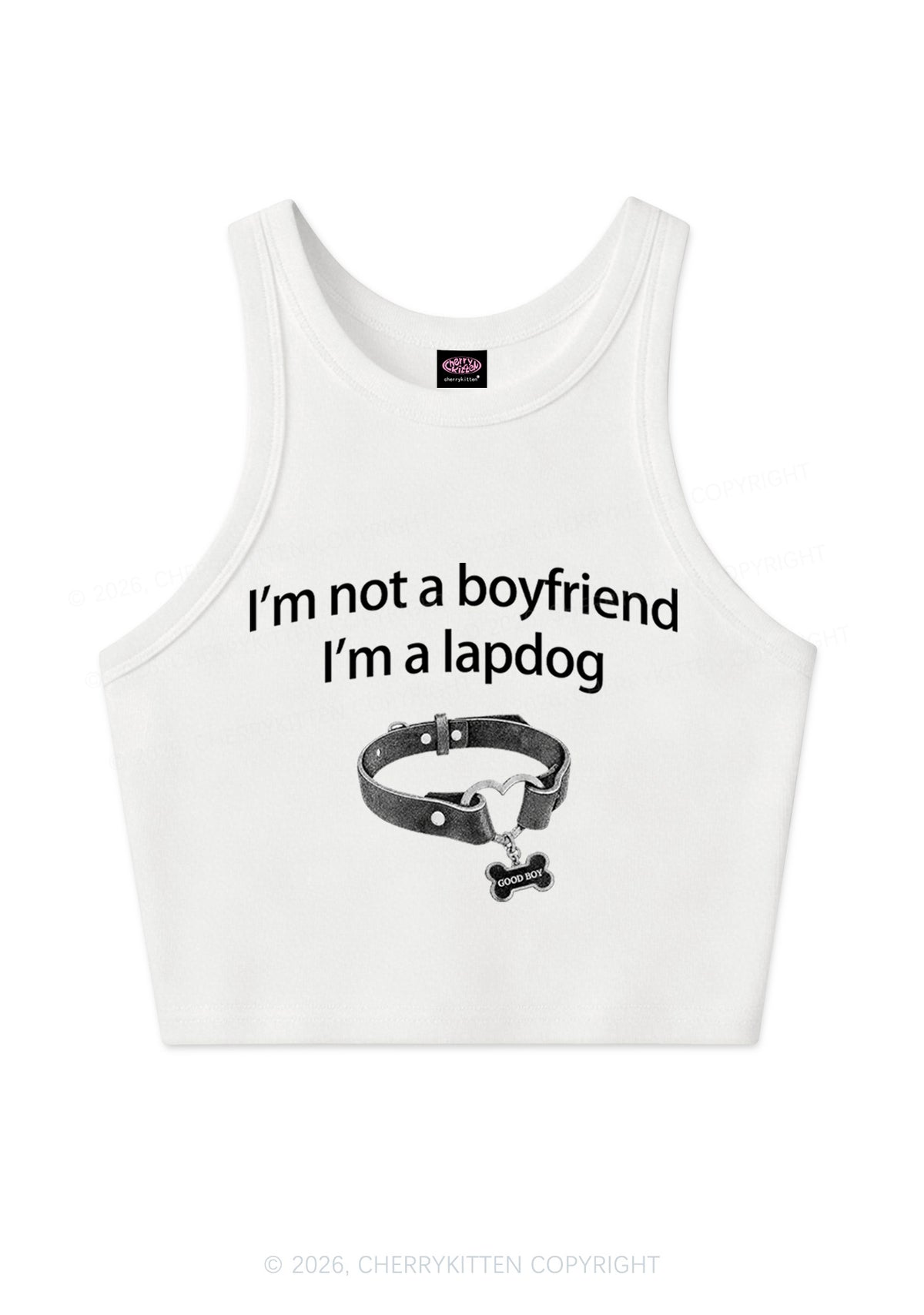 Im Not A BF Im A Lapdog Y2K Crop Tank Top Cherrykitten