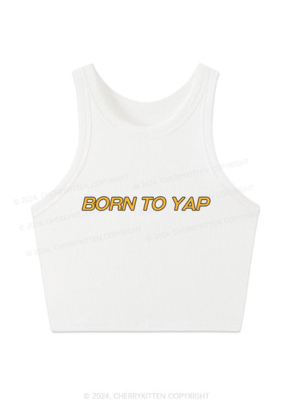 Born To Yap Y2K Crop Tank Top Cherrykitten
