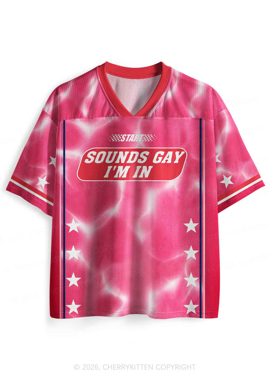 Pink Sounds Gay Im In Pride Y2K Sport Jersey Shirts Cherrykitten