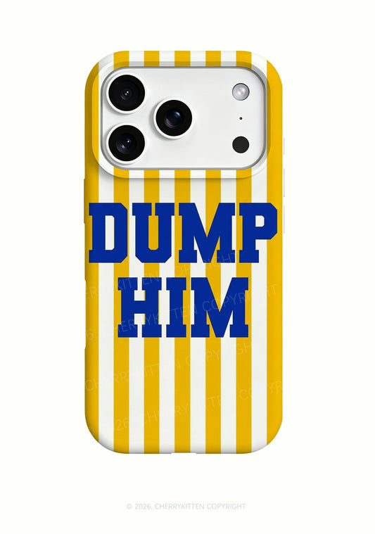 Dump Him Y2K Phone Case Cherrykitten