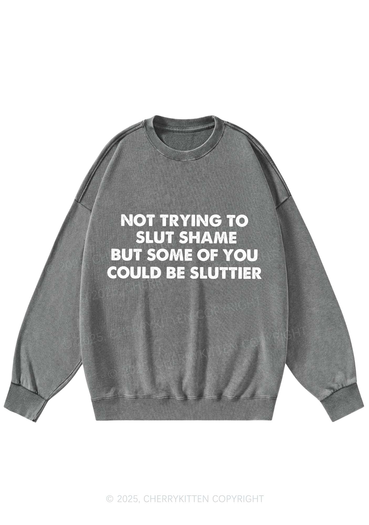 Not Trying To Slxt Shame Y2K Washed Sweatshirts Cherrykitten