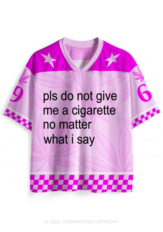 Pls Dont Give Me Cigarette Y2K Sport Jersey Shirts Cherrykitten