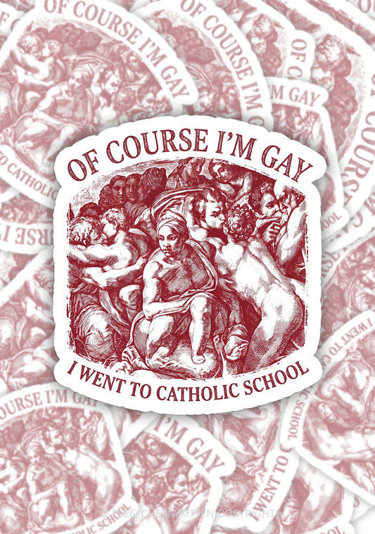 Of Course Im Gay l Pride 1pc Y2K Sticker Cherrykitten