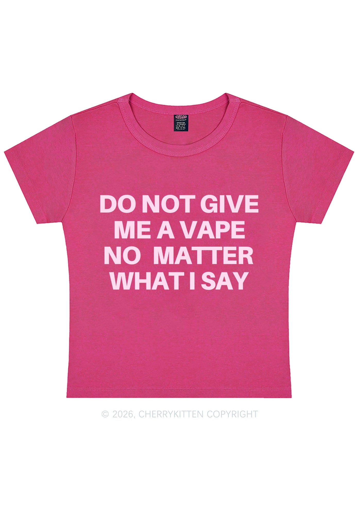 Do Not Give Me A Vape Y2K Baby Tee Cherrykitten
