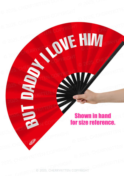 But Daddy I Love Him Pride Y2K Rave Hand Fan Cherrykitten